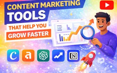 Content Marketing Tools That Help You Grow Faster