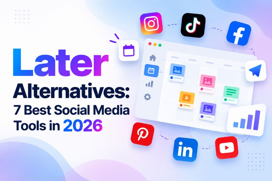 Later Alternatives 7 Best Social Media Tools in 2026